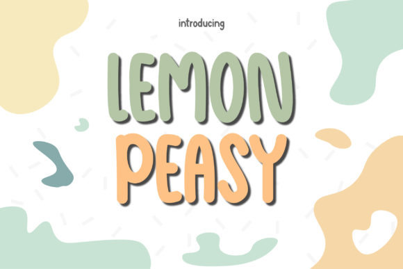 Lemon Peasy: A Softly Rounded Display Font for Warm Editorial Design